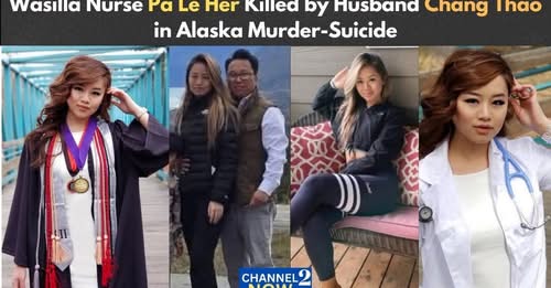 Pa Le Her Obituary, Shooting: 30-Year-Old Wasilla Nurse Killed in Reflections Lake Domestic Shooting